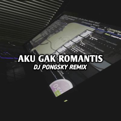 INST DJ LYLA AKU GAK ROMANTIS's cover