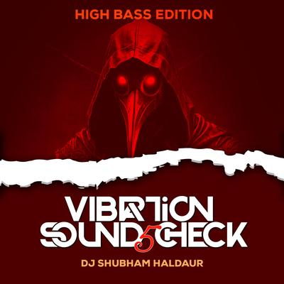 Vibration Soundcheck 5 By Shubham Haldaur's cover