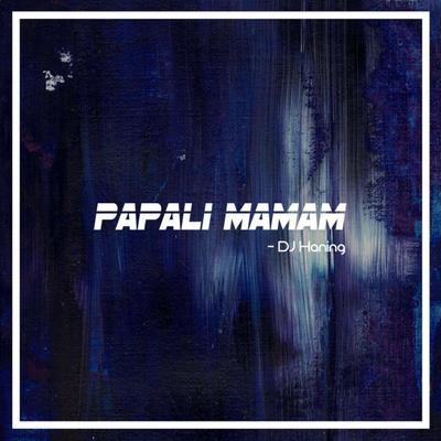 Papali Mamam's cover