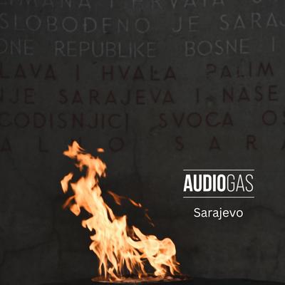 Sarajevo By AudioGas's cover
