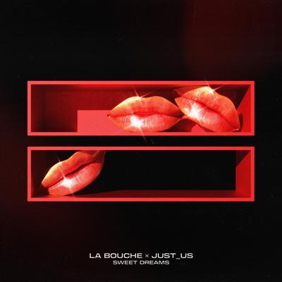 Sweet Dreams By La Bouche, Just_us's cover