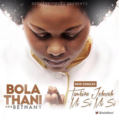 Bethany Bola Thani's cover