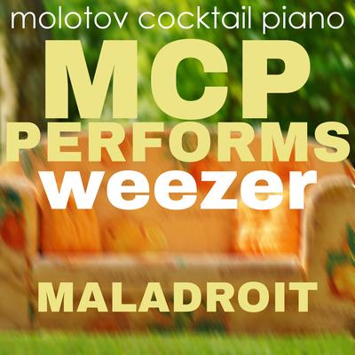 MCP Performs Weezer: Maladroit's cover