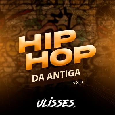 Hip Hop da Antiga Vol. 3's cover