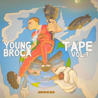 Mixtape Young Broca Tape, Vol 1's cover