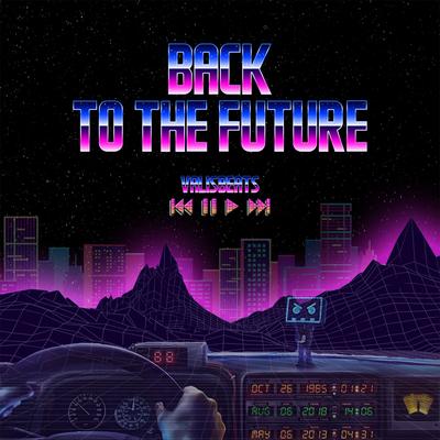 Back to The Future By Valisbeats's cover