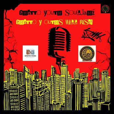 Ghetto Youths Will Rise's cover