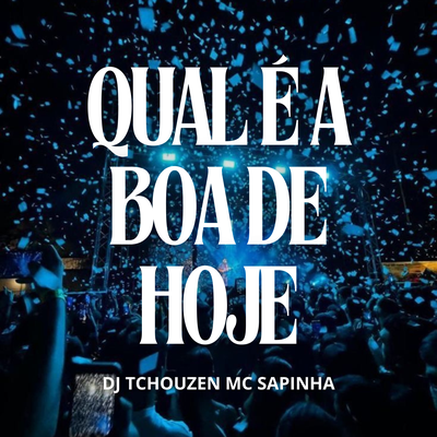 QUAL É A BOA DE HOJE's cover