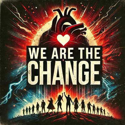 We Are the Change's cover