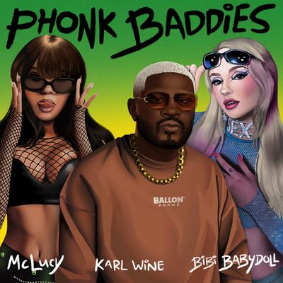 PHONK BADDIES By Karl Wine, Bibi Babydoll, Mc Lucy, L1OR's cover