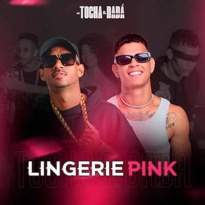 Lingerie Pink By Mc Tocha, Dadá Boladão's cover