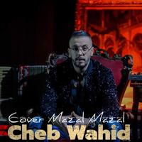 Cheb Wahid's avatar cover