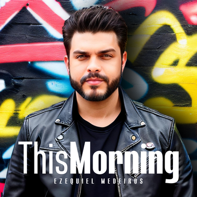 This Morning By Ezequiel Medeiros's cover