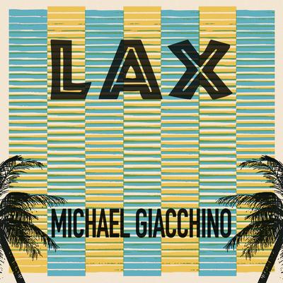 LAX By Michael Giacchino's cover