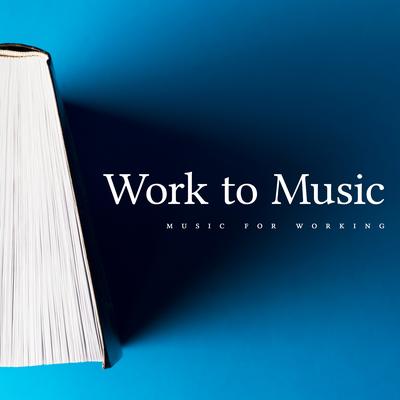 Work to Music's cover