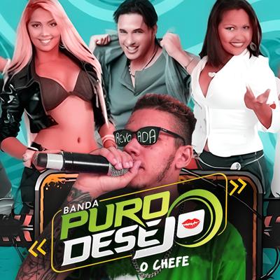 Novo Namorado (feat. Banda Puro Desejo) (feat. Banda Puro Desejo) By O Chefe, Banda Puro Desejo's cover