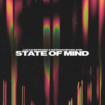 State Of Mind By Lucas Estrada, Nathan Nicholson's cover