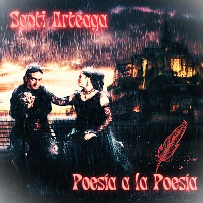 Poesía a la Poesía By Santi Arteaga's cover