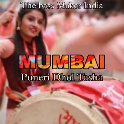 Mumbai (Puneri Dhol Tasha Indian Trap Music)'s cover