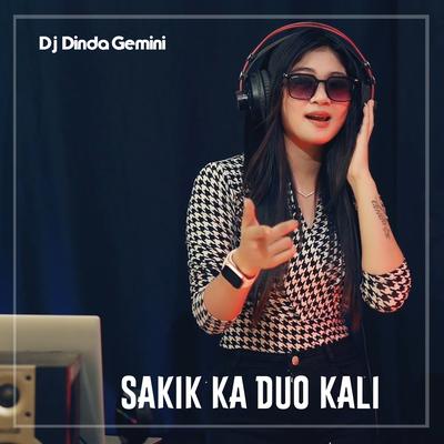 SAKIK KA DUO KALI By DJ DINDA GEMINI's cover