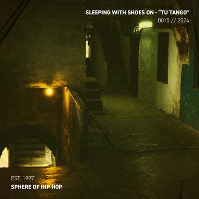 Tu Tango By sleeping with shoes on, Sphere of Hip-Hop's cover