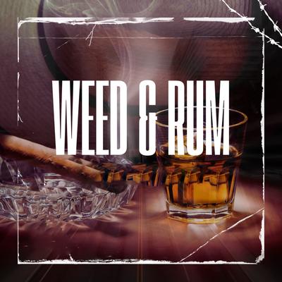 Weed & Rum's cover