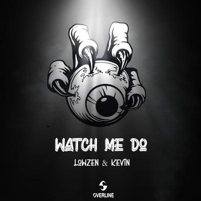 Watch Me Do By Łøwzen, Kevin(BR)'s cover
