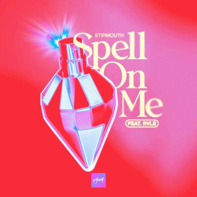 Spell On Me By Stirmouth, RVLE's cover