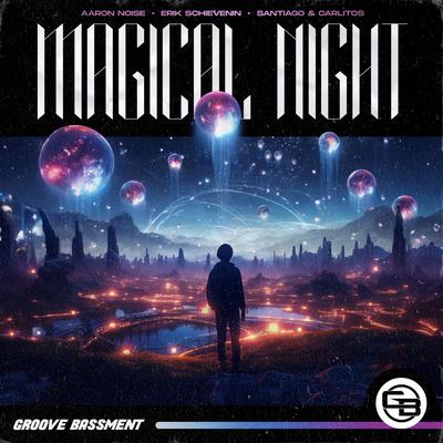 Magical Night By Aaron Noise, Erik Schievenin, Santiago & Carlitos's cover