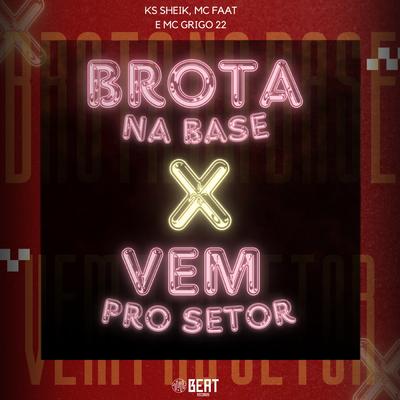 Brota na Base X Vem pro Setor's cover