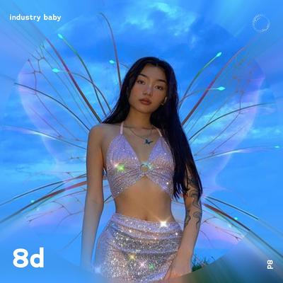 Industry Baby - 8D Audio By (((()))), surround., Tazzy's cover