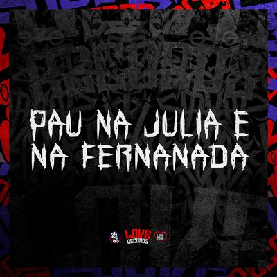 Pau na Julia e na Fernanada's cover