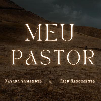 Meu Pastor By Nayara Yamamoto, Rick Nascimento's cover