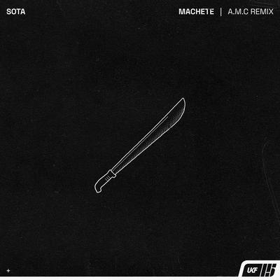Machete (A.M.C Remix) By 奏多, A.M.C.'s cover