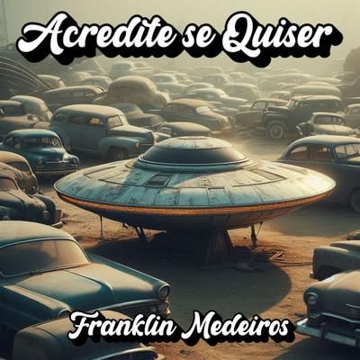 Acredite Se Quiser's cover