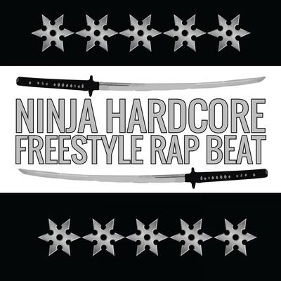 Ninja Hardcore Freestyle Rap Beat's cover