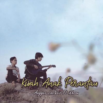 Kisah Anak Perantau (Akustik)'s cover
