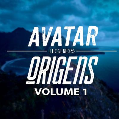 Avatar Legends Origens Volume 1's cover