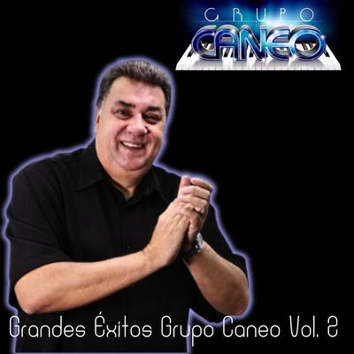 Grandes Éxitos Grupo Caneo, Vol. 2's cover