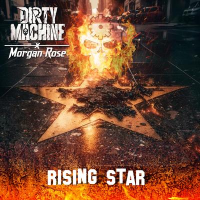 Rising Star (feat. Morgan Rose) By Dirty Machine, Morgan Rose's cover