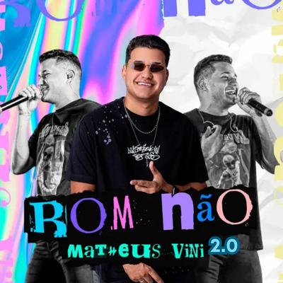 Bom Não, Morena By Matheus Vini, Zé Vaqueiro's cover