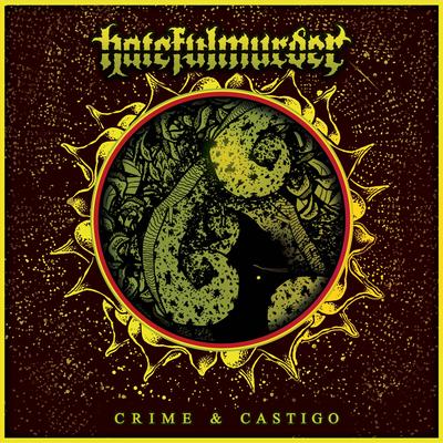 Crime & Castigo By Hatefulmurder's cover