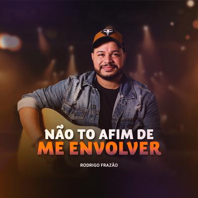 Não To Afim de Me Envolver's cover