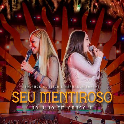 Seu Mentiroso (Ao Vivo em Aracaju)'s cover