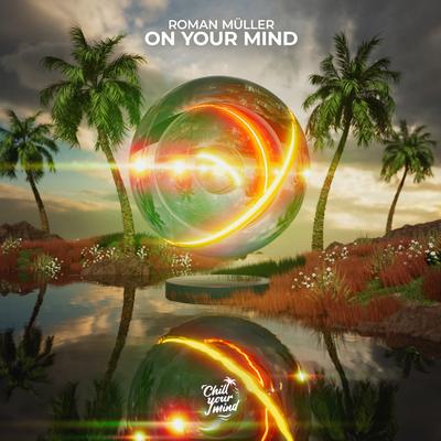 On Your Mind By Roman Müller's cover