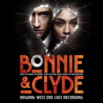 This World Will Remember Me By Jordan Luke Gage, Frances Mayli McCann, Original West End Cast of Bonnie & Clyde's cover