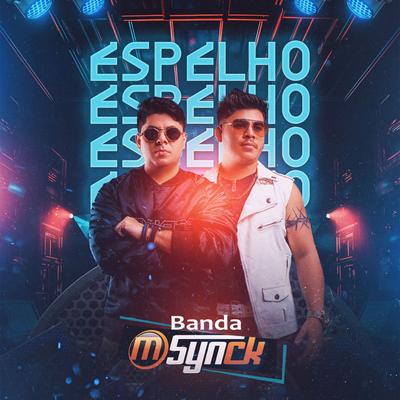 Espelho By Banda msynck's cover