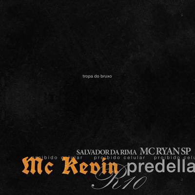 Proibido Celular (feat. Predella & Mc Kevin)'s cover