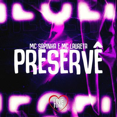 Preservê By Mc Sapinha, Mc Laureta's cover