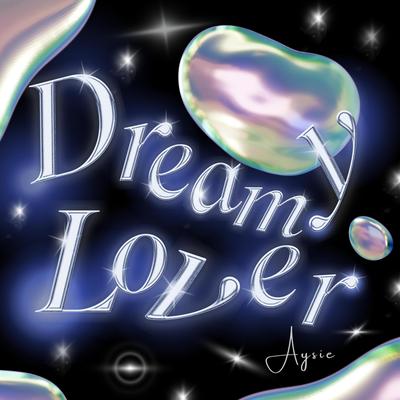 Dreamy Lover By Aysie's cover